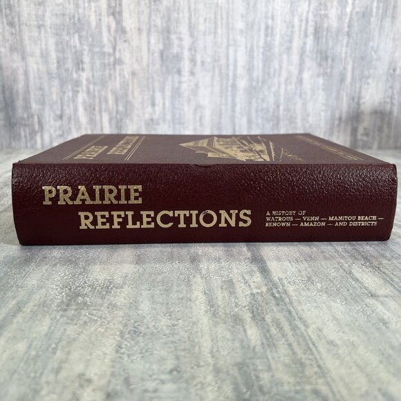 Prairie Reflections: Watrous, Venn, Manitou Beach, Renown, Amazon, and Districts - Picture 3 of 14